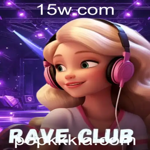 Explorando RaveClub: O Novo Fenômeno Popkkk
